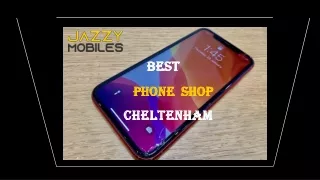 Best Phone Shop Cheltenham