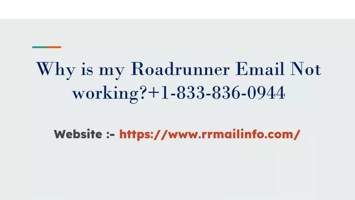 why is my roadrunner email not working 1 833 836 0944