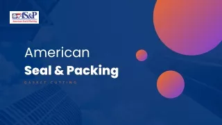 American Seal and Packing Cuts Gaskets