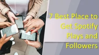 7 best place to get spotify plays and followers