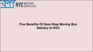 Five Benefits Of Door-Step Moving Box Delivery In NYC