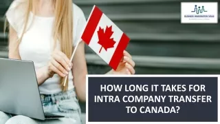 how long it takes for intra company transfer to canada