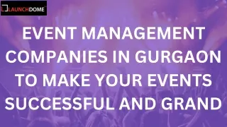 EVENT MANAGEMENT COMPANIES IN GURGAON TO MAKE YOUR EVENT SUCCESSFUL AND GRAND NEW 1