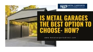 Is Metal Garages The Best Option To Choose- How
