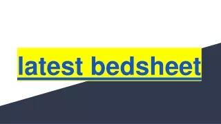 latest bedsheet