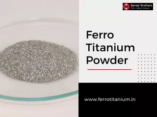 Ferrotitanium | Quality Ferro Titanium Powder