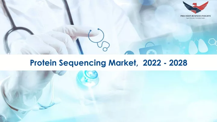 protein sequencing market 2022 2028