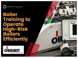 Boiler Training to Operate High-Risk Boilers Efficiently