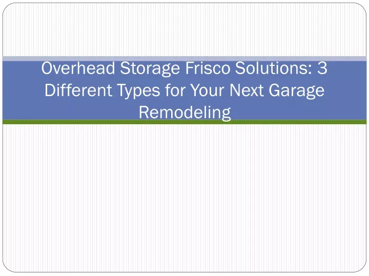 overhead storage frisco solutions 3 different types for your next garage remodeling
