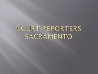Court Reporters Sacramento