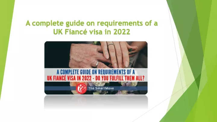 a complete guide on requirements of a uk fianc