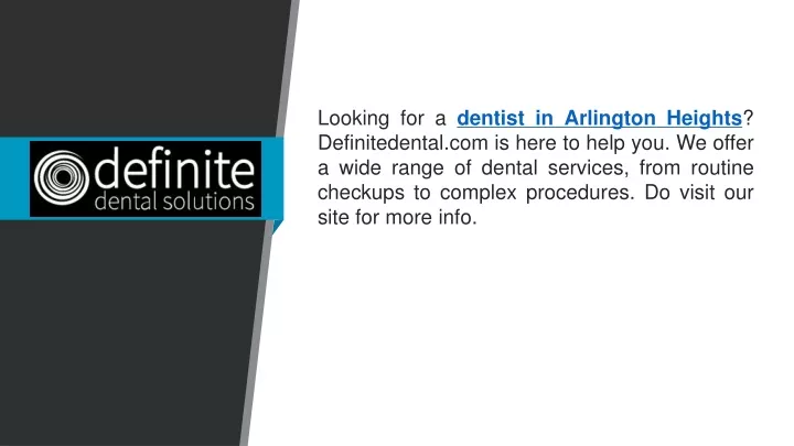 looking for a dentist in arlington heights