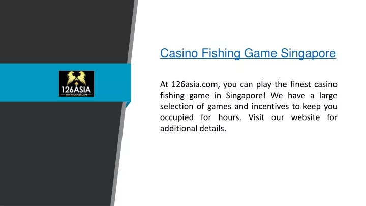 casino fishing game singapore