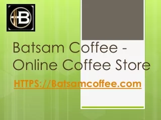instant coffee online - Batsam Coffee