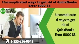 uncomplicated ways to get rid of quickbooks error 6000 83