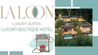 Laloon Luxury Suites