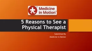 5 Reasons to See a Physical Therapist