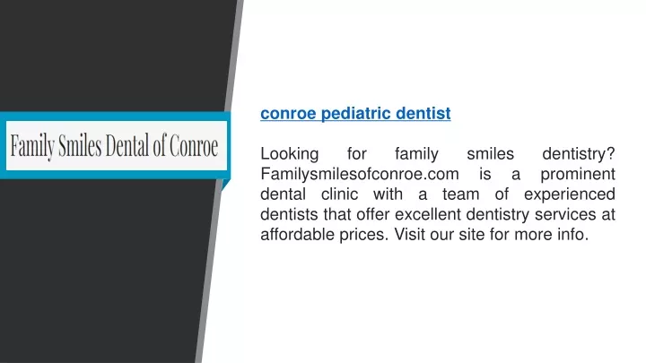 conroe pediatric dentist looking for family