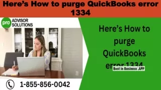 here s how to purge quickbooks error 1334
