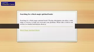 Searching for a black magic spiritual healer