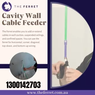 Cavity Wall Cable Feeder