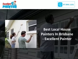 Best Local House Painters In Brisbane - Excellent Painter