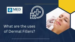 What are the uses of Dermal Fillers ?