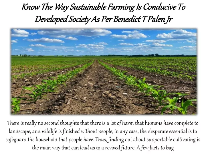 know the way sustainable farming is conducive