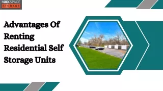 advantages of renting residential self storage