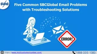 Five Common SBCGlobal Email Problems with Troubleshooting Solutions