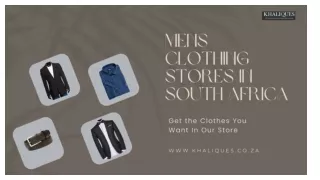 Mens Clothing Stores In South Africa _ Khaliques