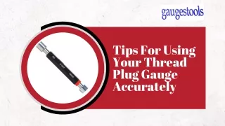 A Guide to Using Thread Plug Gauges Correctly