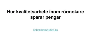 Hur kvalitetsarbete inom rörmokare sparar pengar Hur kvalitetsarbete inom rörmokare sparar pengar