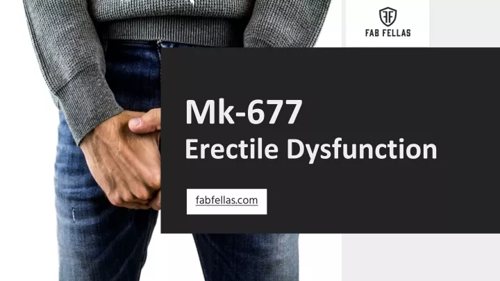 PPT - Mk-677 Erectile Dysfunction PowerPoint Presentation, Free ...