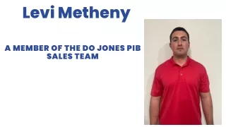 Levi Metheny - A Member of the Do Jones PIB Sales Team
