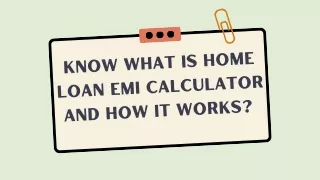 know what is home loan emi calculator