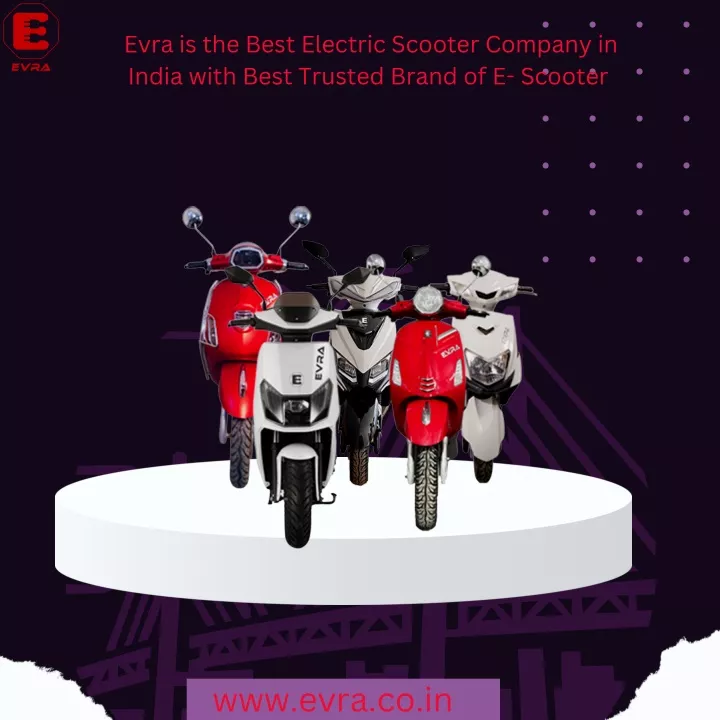 evra is the best electric scooter company