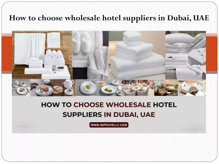 how to choose wholesale hotel suppliers in dubai