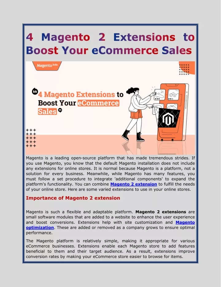 magento is a leading open source platform that