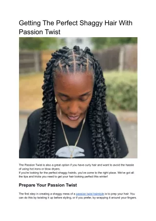 Getting The Perfect Shaggy Hair With Passion Twist
