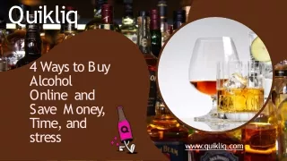 4 Ways to Buy Alcohol Online and Save Money, Time, and stress  -  Quikliq
