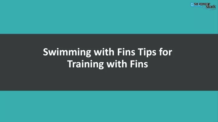 swimming with fins tips for training with fins