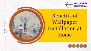 Benefits of  Wallpaper Installation at Home
