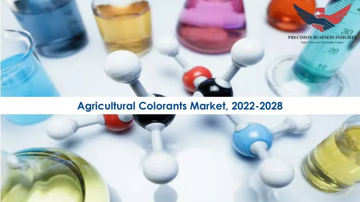 agricultural colorants market 2022 2028