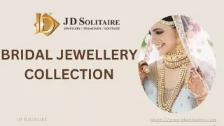 Buy Bridal Jewellery Collection in JD Solitaire