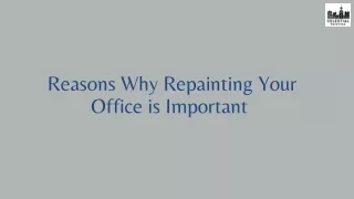 Reasons Why Repainting Your Office is Important