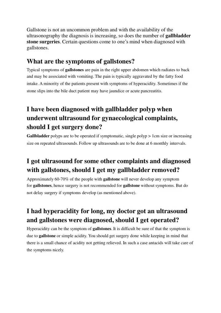 gallstone is not an uncommon problem and with