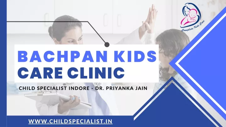 bachpan kids care clinic child specialist indore