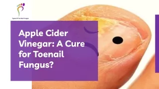 Apple Cider Vinegar For Toenail Fungus