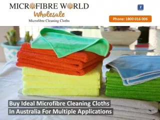 Buy Ideal Microfibre Cleaning Cloths In Australia For Multiple Applications
